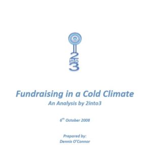 Fundraising in a Cold Climate 2008