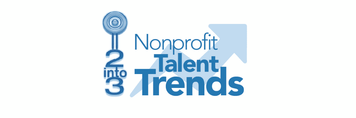 Nonprofit Talent Trends 2into3