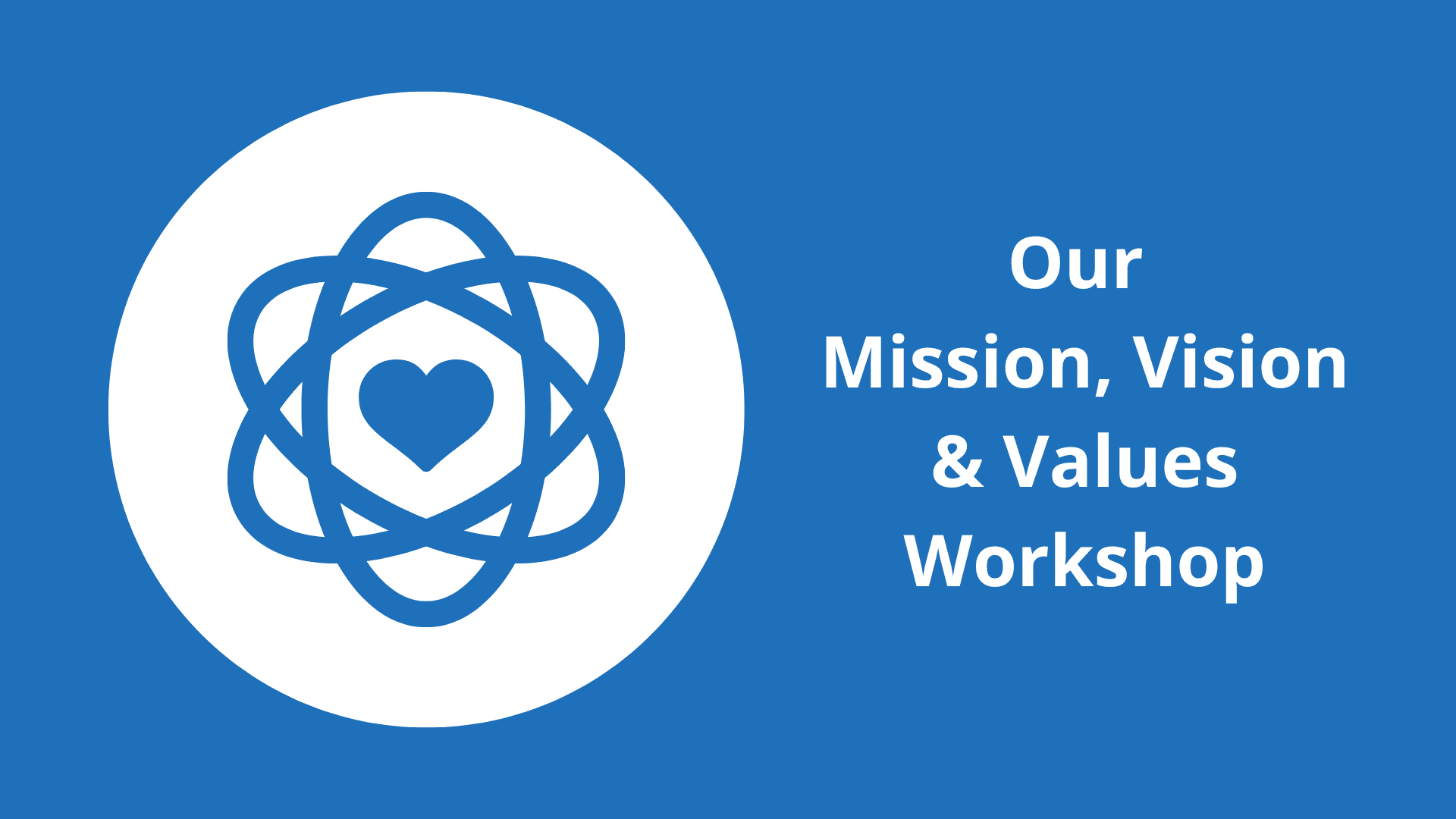 Mission, Vision & Values Workshop 2into3