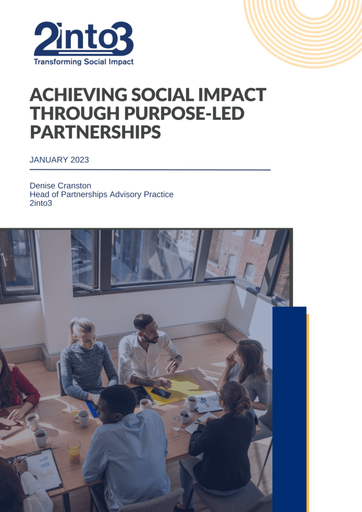 Achieving Social Impact Through Purpose Led Partnerships 2into3