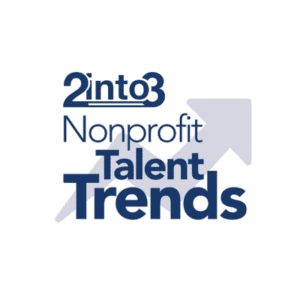 2into3 Nonprofit talent trends logo